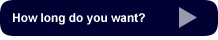 How long do you want your holiday?