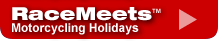 Race Meetings in Europe MotoGP, WSBK, Le Mans